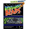 Очень хочу эту кнгу - Rebellious Beads: Advanced Dimensional Bead Patterns by Rebecca Brown Thompson (Autor)