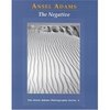 Ansel Adams. The Negative (Ansel Adams Photography, Book 2)