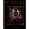 The Plucker: An Illustrated Novel