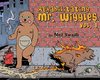 Rehabilitating Mr. Wiggles: Vol. 1