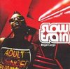 Slow train soul, любой альбом