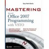 Mastering Microsoft Office 2007 Programming with VSTO