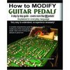 How To Modify Guitar Pedals