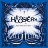 The Hoosiers "The Trick To Life"