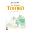 The Art of My Neighbor Totoro: A Film by Hayao Miyazaki by Nobuhiro Watsuki