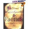 The Great Encyclopedia Of Faeries