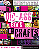 the big-ass book of crafts