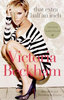 книга Victoria Beckham That Extra Half an Inch: Hair, Heels and Everything in Between