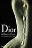 Dior:60 Years of Style