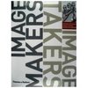 Книга "Image Makers, Image Takers", автор - Anne-Celine Jaeger