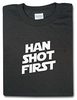 Han Shot First T-shirt