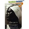 Книга "Desert Flower: The Extraordinary Journey Of A Desert Nomad" автор Waris Dirie