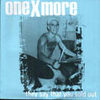 ONE X MORE   «They Say That You Sold Out» 7'   (Commitment)