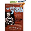 Anthony Rapp - Without You: A Memoir of Love, Loss, and the Musical Rent