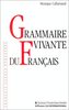 Monique Callamand  "Grammaire Vivante du Francais"