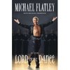 Michael Flatley 'Lord of the dance. My story'