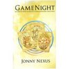 "Game Night" by Johny Nexus