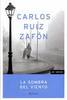 Carlos Luis Zafon "La Sombra Del Viento"