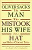 The Man Who Mistook His Wife for a Hat and Other Clinical Tales