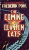 the coming of the quantum cats