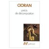 E. Cioran "Pr&#233;cis de d&#233;composition"