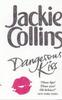 Jackie Collins "Dangerous Kiss"