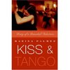 Kiss and Tango: Diary of a Dancehall Seductress