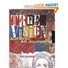 True Vision: Authentic Art Journaling