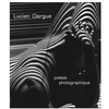 Lucien Clergue _ Poesie Photographique