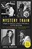 Mystery Train: Images of America in Rock 'n' Roll Music