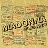 Madonna "Miles away" (Remix EP)