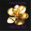 Madonna "You'll see"