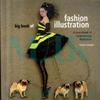 Martin Dawber  The Big Book of Fashion Illustration: A sourcebook of contemporary illustration