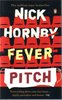 "Fever Pitch" Nick Hornby