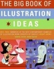 Big Book of Illustration Ideas