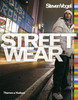 Steven Vogel "Streetwear. The Insider's Guide"
