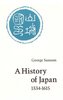 A History of Japan, 1334-1615  by George Sansom