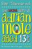 Sue Townsend "The Secret Diary of Adrian Mole Aged Thirteen and Three Quarters"