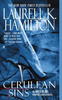 Laurell K. Hamilton Cerulean Sins (Anita Blake, Vampire Hunter: Book 11)