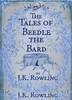 The Tales of Beedle the Bard. J. K. Rowling