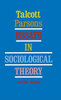 Talcott Parsons. Essays in Sociological Theory