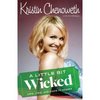 A Little Bit Wicked: Kristin Chenoweth: [AUDIOBOOK] [CD] (Audio CD)