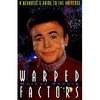 Warped Factors: A Neurotic's Guide to the Universe