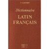 Dictionnaire latin-fran&#231;ais : Le grand Gaffiot