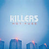 1-The Killers - Hot Fuss