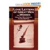 "Love Letters of Great Men and Women From The Eighteenth Century To The Present Day" by C.H. Charles (Adapter)