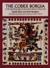 Codex Borgia: A Full-Color Restoration of the Ancient Mexican Manuscript