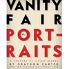 Vanity Fair: The Portraits: A Century of Iconic Images / Graydon Carter, David Friend, Christopher Hitchens
