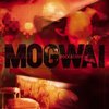 Mogwai "Rock action"