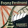 Franz Ferdinand "Eleanor Put Your Boots Back On" CD Single